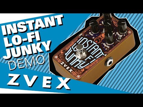 Zvex Instant LoFi Junky Demo