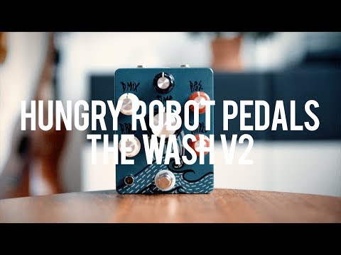 Hungry Robot Pedals Wash V2 ディレイ　リバーヴ Hungry Robot Pedals - Wash V2 Tap Tempo – LEP INTERNATIONAL